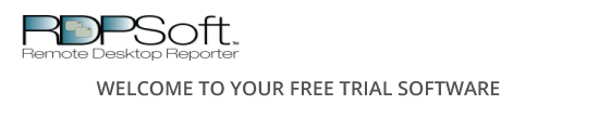 Welcome to Your Remote Desktop Reporter Free Trial